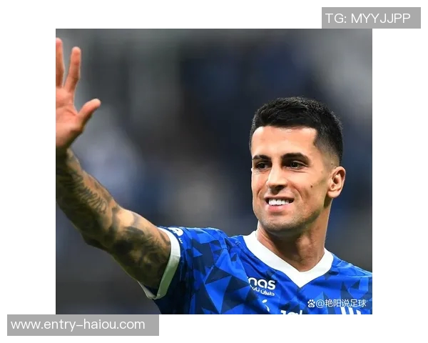 国米积极推进坎塞洛租借谈判力争尽快达成协议避免竞争